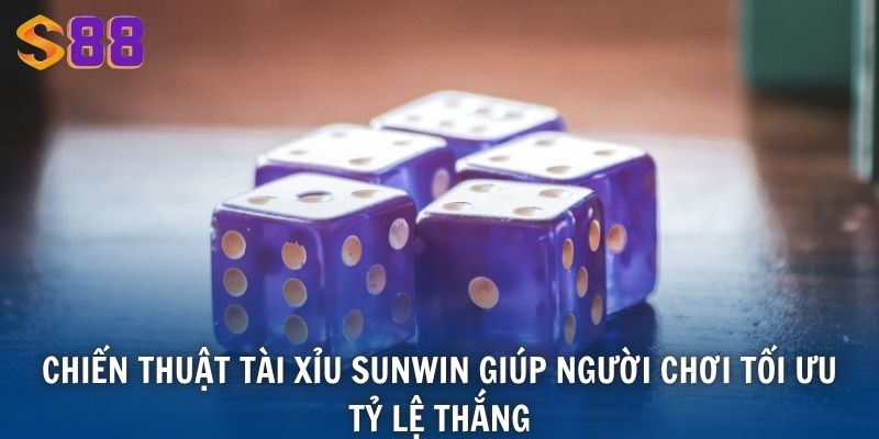 Chiến thuật Tài Xỉu Sunwin giúp người chơi tối ưu tỷ lệ thắng
