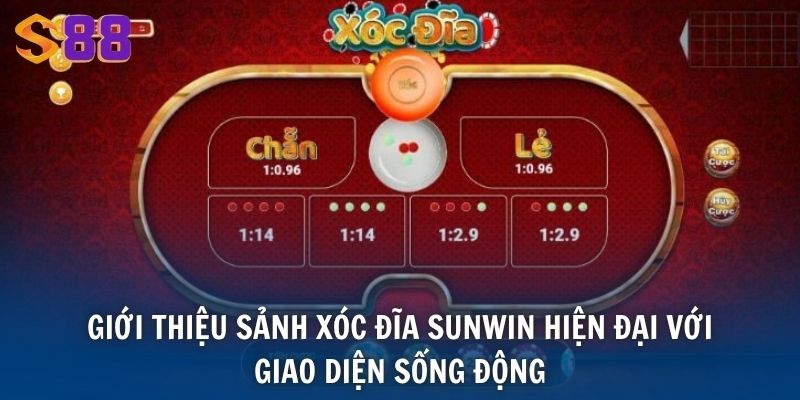 Giới thiệu sảnh Xóc Đĩa Sunwin hiện đại với giao diện sống động