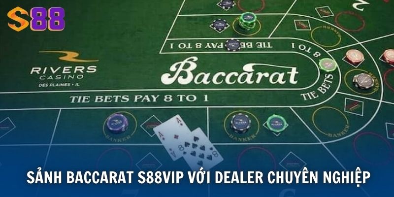 Sảnh Baccarat S88VIP với dealer chuyên nghiệp