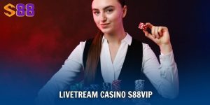 Livetream Casino S88VIP